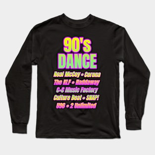 90s Dance Music Long Sleeve T-Shirt